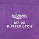 Metamark M7-DE Dusted Etch