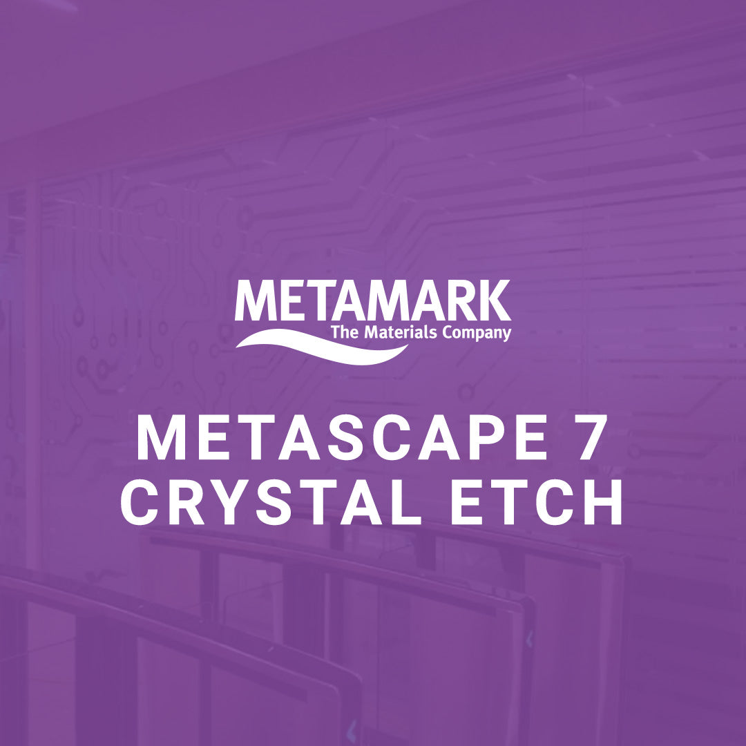 Metamark MetaScape 7 Crystal Etch