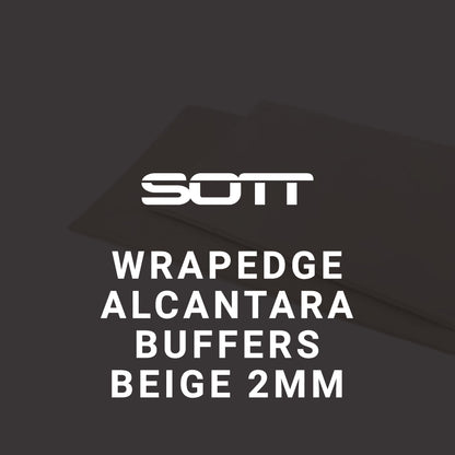 SOTT® WrapEdge Alcantara Buffers - Beige - 2mm